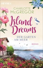 Cover von Island Dreams - Der Garten am Meer