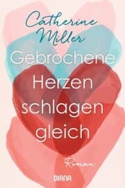Cover von Gebrochene Herzen schlagen gleich