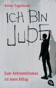 Cover von Ich bin Jude - Euer Antisemitismus ist mein Alltag