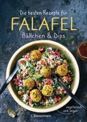 Cover von Die besten Rezepte für Falafel. Bällchen & Dips - vegetarisch & vegan