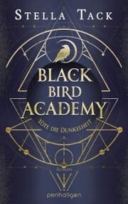 Cover von Black Bird Academy - Töte die Dunkelheit