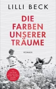 Cover von Die Farben unserer Träume