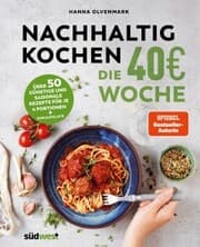 Cover von Nachhaltig Kochen: die 40EUR-Woche