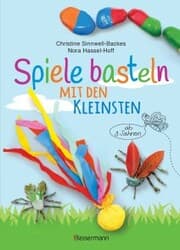 Cover von Spiele basteln mit den Kleinsten. 25 einfache Bastelprojekte mit Haushaltsmaterialien für Kinder ab 3 Jahren
