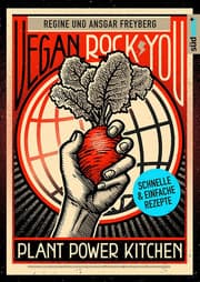 Cover von Vegan Rock You - Plant Power Kitchen - Günstige vegane und nachhaltige Rezepte für jeden Tag -