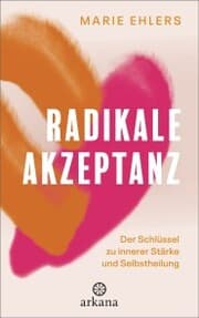 Cover von Radikale Akzeptanz