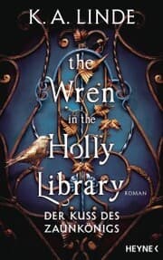 Cover von The Wren in the Holly Library - Der Kuss des Zaunkönigs