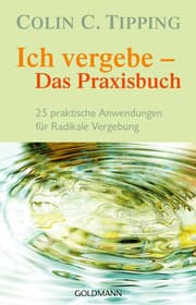 Cover von Ich vergebe - Das Praxisbuch