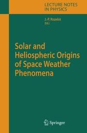 Cover von Solar and Heliospheric Origins of Space Weather Phenomena