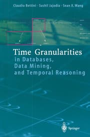 Cover von Time Granularities in Databases, Data Mining, and Temporal Reasoning