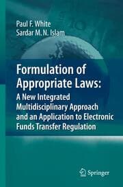 Cover von Formulation of Appropriate Laws: A New Integrated Multidisciplinary Approach and an Application to Electronic Funds Transfer Regulation