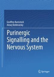 Cover von Purinergic Signalling and the Nervous System