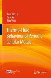 Cover von Thermo-Fluid Behaviour of Periodic Cellular Metals
