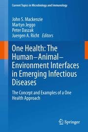 Cover von One Health: The Human-Animal-Environment Interfaces in Emerging Infectious Diseases