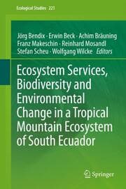 Cover von Ecosystem Services, Biodiversity and Environmental Change in a Tropical Mountain Ecosystem of South Ecuador