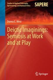 Cover von Deictic Imaginings: Semiosis at Work and at Play