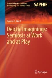 Cover von Deictic Imaginings: Semiosis at Work and at Play