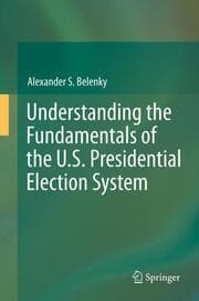 Cover von Understanding the Fundamentals of the U.S.Presidential Election System