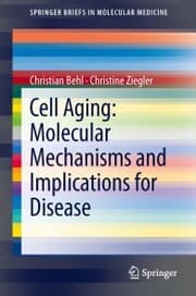 Cover von Cell Aging: Molecular Mechanisms and Implications for Disease