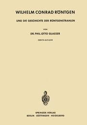 Cover von Wilhelm Conrad Röntgen und die Geschichte der Röntgenstrahlen