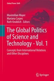 Cover von The Global Politics of Science and Technology: Vol.1