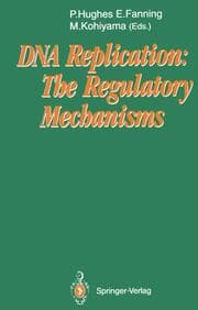 Cover von DNA Replication: The Regulatory Mechanisms