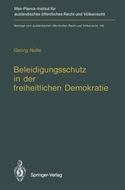 Cover von Beleidigungsschutz in der freiheitlichen Demokratie / Defamation Law in Democratic States