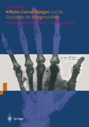 Cover von Wilhelm Conrad Röntgen und die Geschichte der Röntgenstrahlen