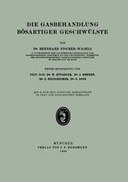 Cover von Die Gasbehandlung Bösartiger Geschwülste