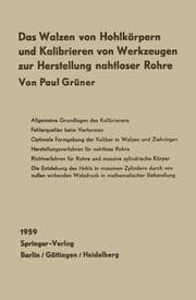 Cover von Das Walzen von Hohlkörpern und das Kalibrieren von Werkzeugen zur Herstellung nahtloser Rohre