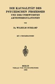 Cover von Die Kausalität des Psychischen Prozesses und der Unbewussten Aktionsregulationen