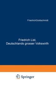 Cover von Friedrich List, Deutschlands grosser Volkswirth