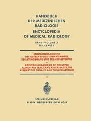 Cover von Röntgendiagnostik der Oberen Speise- und Atemwege der Atemorgane und des Mediastinums Teil 3 / Roentgen Diagnosis of the Upper Alimentary Tract and Air Passages, the Respiratory Organs and the Mediastinum Part 3