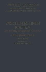 Cover von Mischen Rühren, Kneten und die Dazu Verwendeten Maschinen