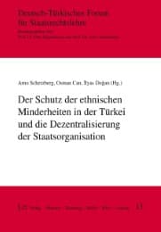 Cover von Der Schutz der ethnischen Minderheiten in der Türkei und die Dezentralisierung der Staatsorganisation