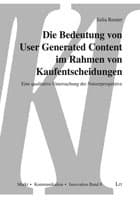 Cover von Die Bedeutung von User Generated Content im Rahmen von Kaufentscheidungen