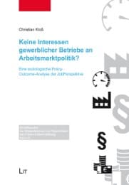 Cover von Keine Interessen gewerblicher Betriebe an Arbeitsmarktpolitik?