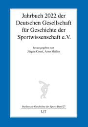 Cover von Jahrbuch 2022 der Deutschen Gesellschaft für Geschichte der Sportwissenschaft e.V.