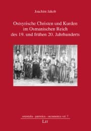 Cover von Ostsyrische Christen und Kurden im Osmanischen Reich des 19. und frühen 20. Jahrhunderts