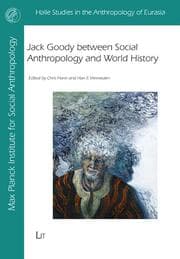 Cover von Jack Goody between Social Anthropology and World History