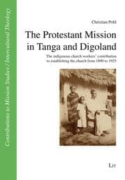 Cover von The Protestant Mission in Tanga and Digoland