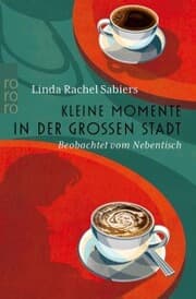 Cover von Kleine Momente in der großen Stadt