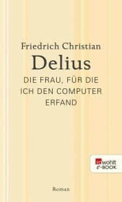 Cover von Die Frau, für die ich den Computer erfand