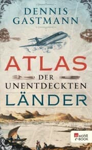 Cover von Atlas der unentdeckten Länder