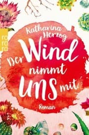 Cover von Der Wind nimmt uns mit