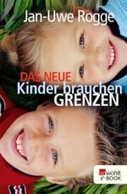 Cover von Das neue Kinder brauchen Grenzen