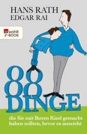 Cover von 88 Dinge, die Sie mit Ihrem Kind gemacht haben sollten, bevor es auszieht