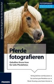 Cover von Foto Praxis Pferde fotografieren