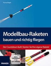 Cover von Modellbau-Raketen bauen und richtig fliegen