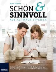Cover von Schön sinnvoll - Aus alt mach Stylisch